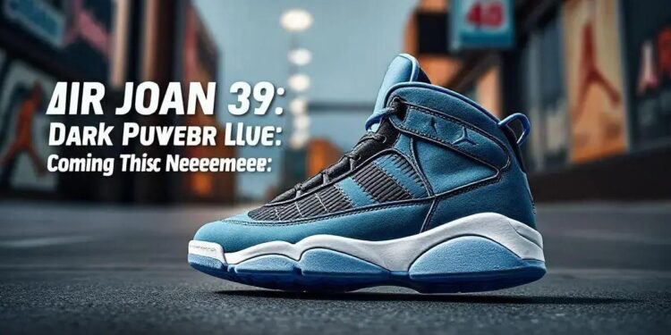 Air Jordan 39: A Nova Cor Dark Powder Blue Chegando em Novembro