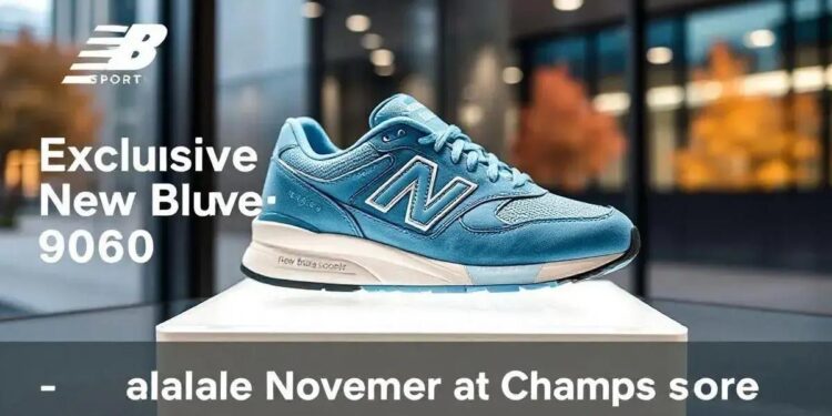 Novo New Balance 9060 em Azul Céu: Exclusividade Champs
