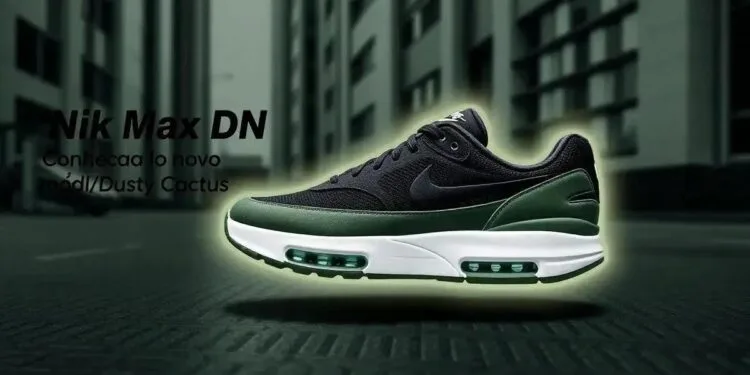 Nike Air Max Dn: Conheça o novo modelo Black/Dusty Cactus