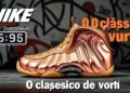 Nike Foamposite Copper: Lançamento Confirmado para 5 de Dezembro